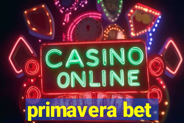 primavera bet